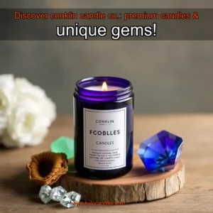 Read more about the article Discover conklin candle co.: premium candles & unique gems!