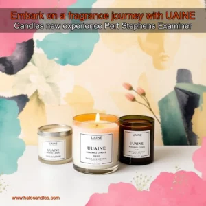 Read more about the article Embark on a fragrance journey with UAINE Candles new experience  Port Stephens Examiner